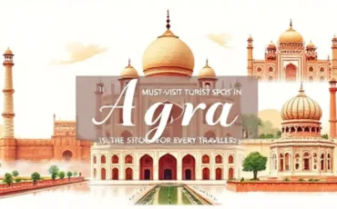 12 must-visit tourist spots in Agra